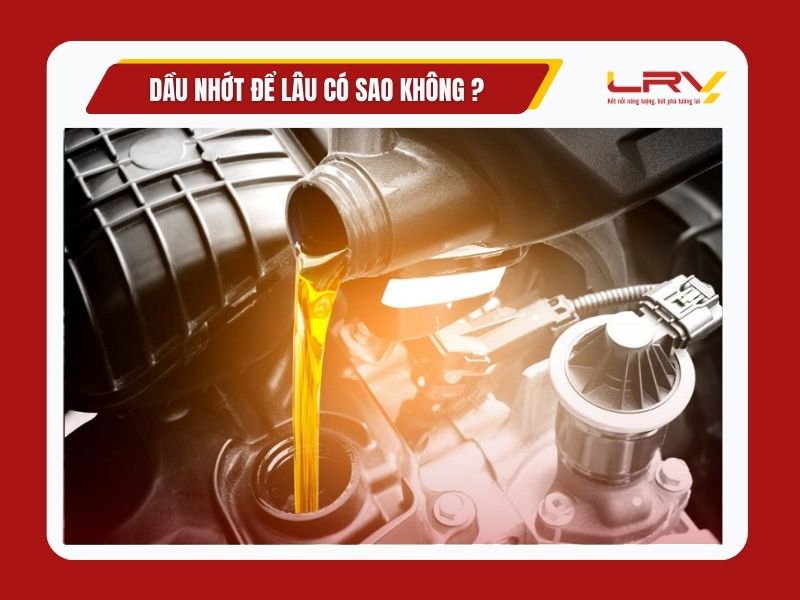 dau-nhot-de-lau-co-sao-khong-7