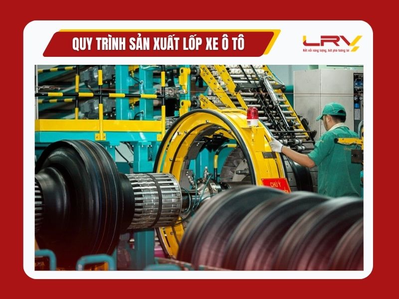 quy-trinh-san-xuat-lop-xe-o-to-8